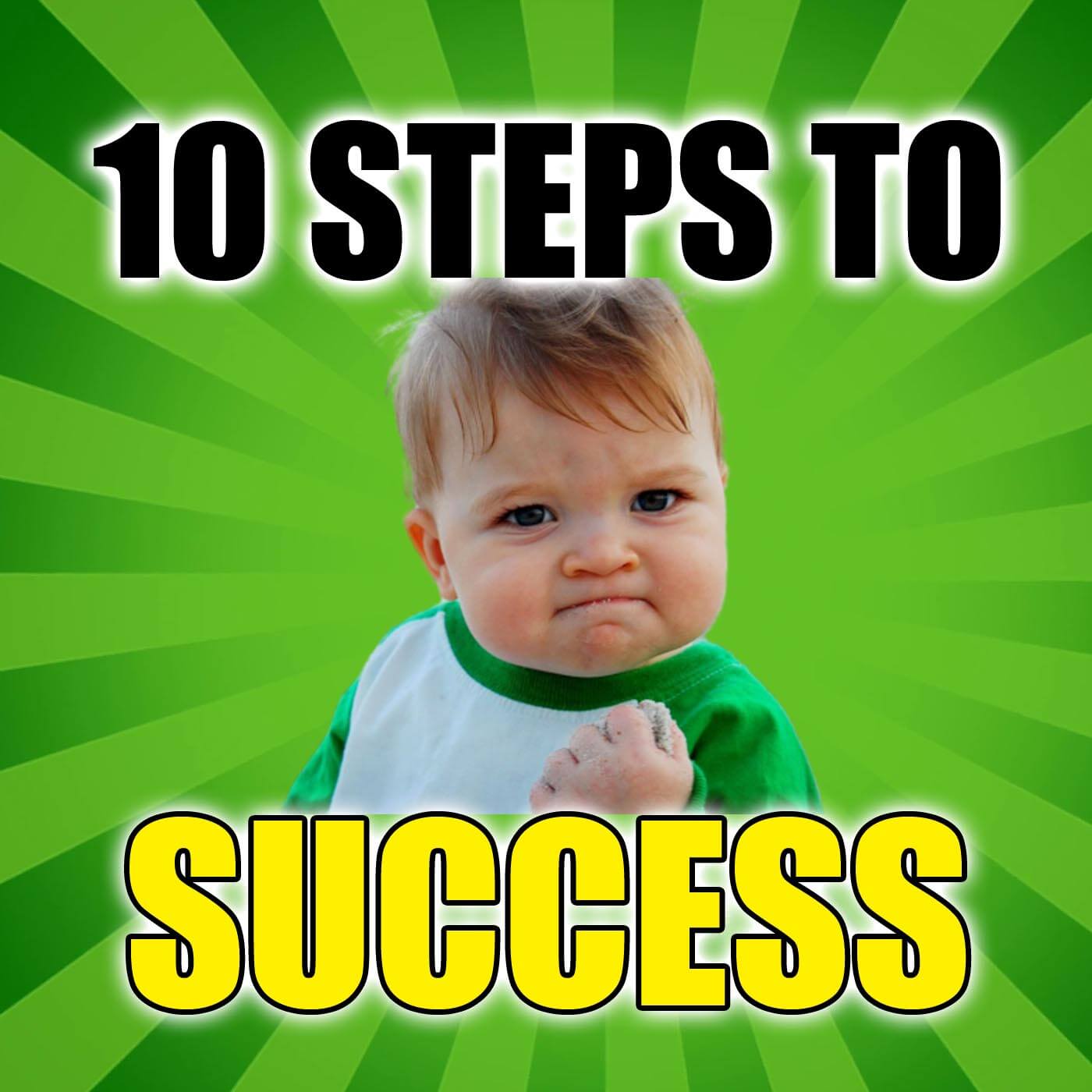10 Steps to Succeed in your Goals!