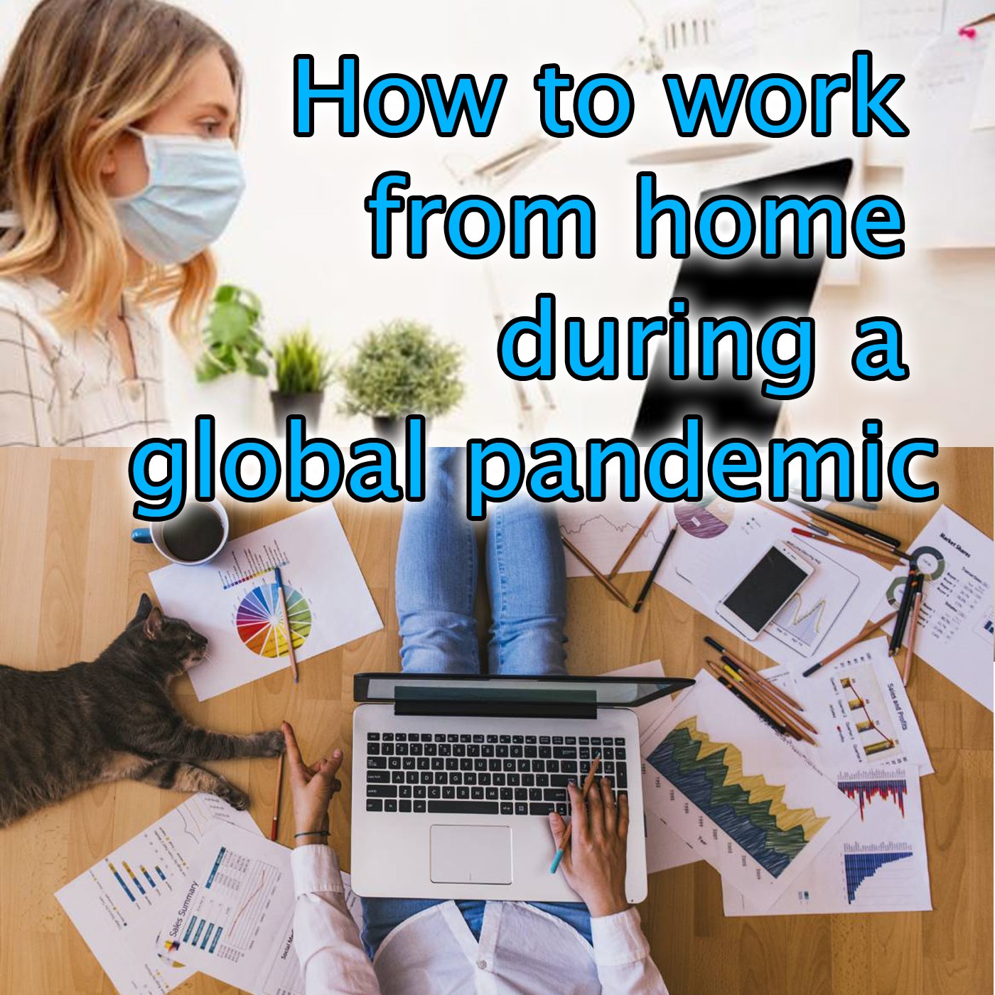 How to work from home during the coronavirus global pandemic