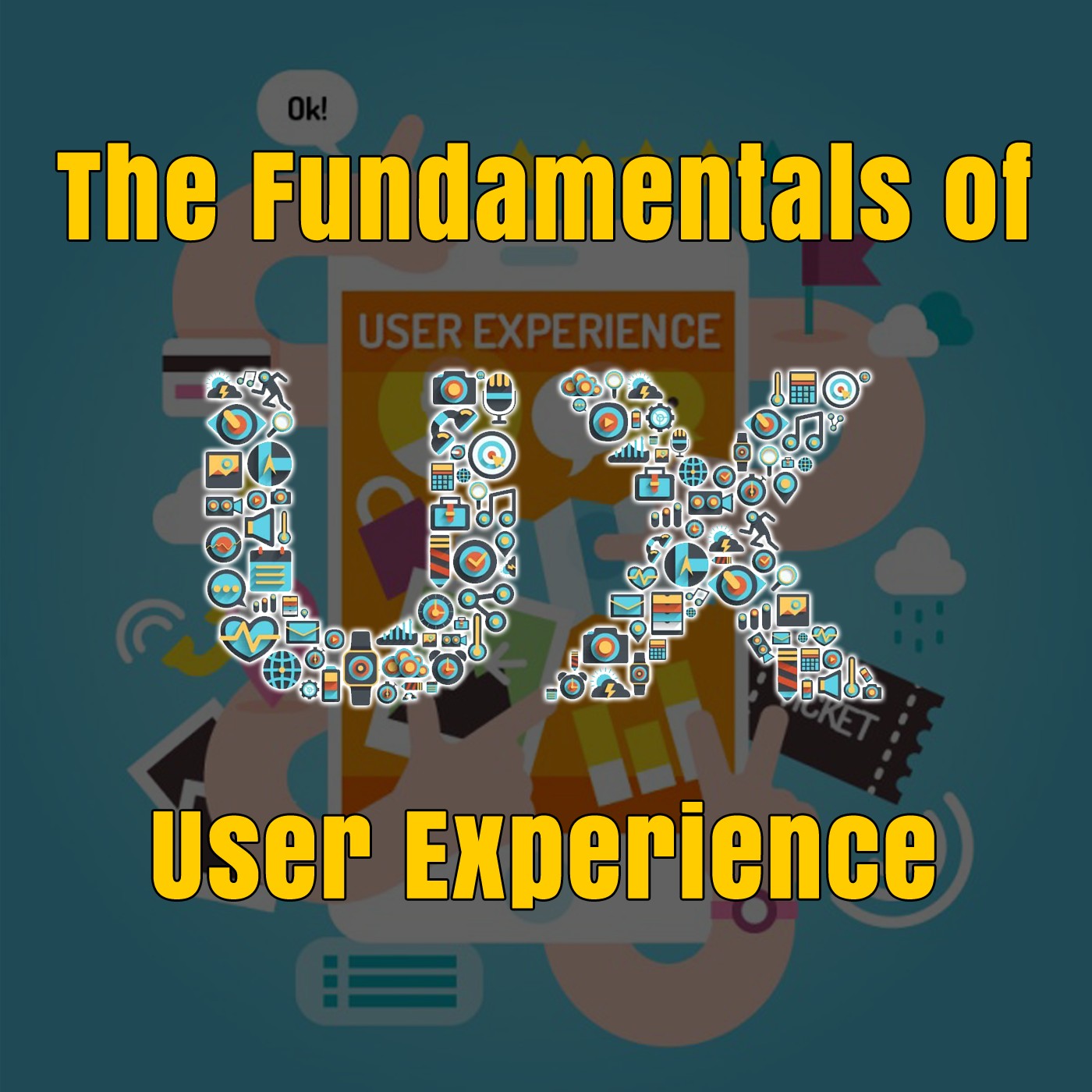 The Fundamentals of User Experience UX