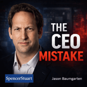 How CEOs Fail with Jason Baumgarten