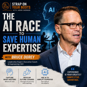 The AI Race to Save Human Expertise with Bruce Dorey