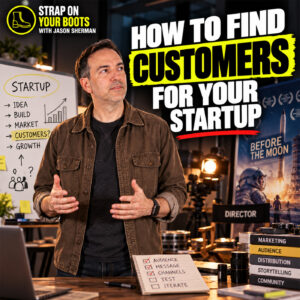 How to Find Customers for Your Startup